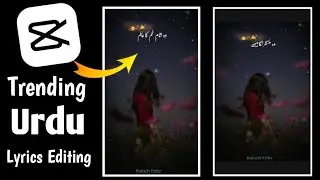 How to make Urdu Lyrics Video on Capcut App | How to Write Urdu in Capcut