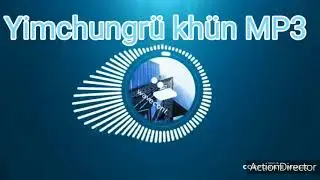Yimchungrü khün mp3: nü longri de
