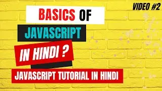 BASICS OF JAVASCRIPT IN HINDI | Code Mastery | Video #2 #coding #programming #javascript #coder