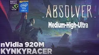 Absolver nVidia 920M Test [Medium-High-Ultra]