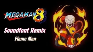 Flame Man Remix - Mega Man 6 (Mega Man 8 Style)