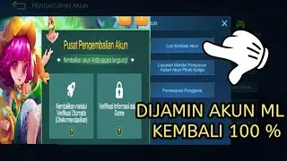 CARA MENGEMBALIKAN AKUN MOBILE LEGEND YANG HILANG ATAU DI HACK PERMANENT 2022