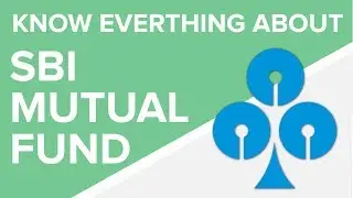 SBI Mutual Funds Review | Everything you need to know- Company, Management Team, Top Funds