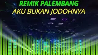 REMIK PALEMBANG AKU BUKAN JODOHNYA GLEGAR MASUK SON!!!