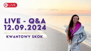 KWANTOWY SKOK Live - Q&A 12.09.2024