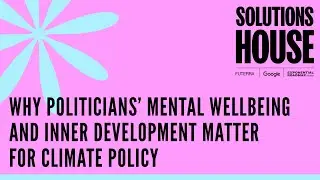 Thriving Politicians for a Thriving Planet | SOLUTIONS HOUSE
