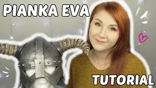 Jak pracować z pianką EVA ? 🔨 Hełm z gry Skyrim // Iron Helmet Tutorial