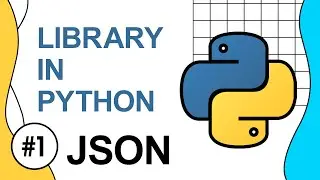 THƯ VIỆN PYTHON #1 - JSON LOADS VÀ JSON DUMPS