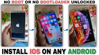 How To Install IOS on ANDROID Without Root or Bootloader | 2020 Latest ROM | Redmi Note 5 Pro