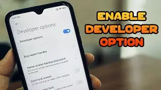 How To Enable/Disable DEVELOPER OPTIONS On Any Android | Enable DEVELOPER OPTIONS On Redmi Phones