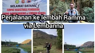 Perjalanan ke lembah Ramma via Lembanna, Wisata alam dengan jalur klasik di Gowa || Part 1