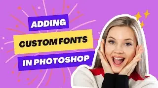 How to Add Custom Fonts in Adobe Photoshop | Learn Graphic Designing | MultiClick