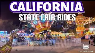 CALIFORNIA STATE FAIR RIDES 2023
