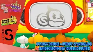 Super Monkey Ball: Banana Mania (Story Mode - First 2 Worlds) (Recorded By MusicClues)