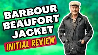 BARBOUR BEAUFORT WAXED JACKET REVIEW 2024
