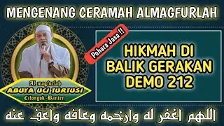POHARA JASA HIKMAH DIBALIK DEMO 212 PIMPINAN IMAM BESAR DUNIA HABIB RIZIEQ || ABUYA UCI