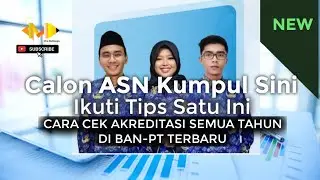 TIPS CASN CPNS TERBARU! CARA CEK AKREDITASI SEMUA TAHUN