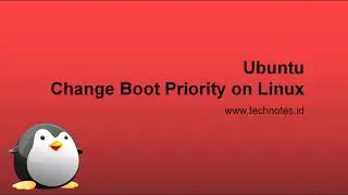 Ubuntu  - Change Boot Priority on Linux