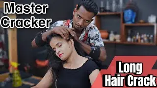 Master Cracker To Cosmic Lady Sleep Massage💈 Perfect Insomnia Relaxation..,Long Hair & Neck Cracking