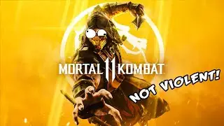 How To Make Mortal Kombat 11 Not Violent!