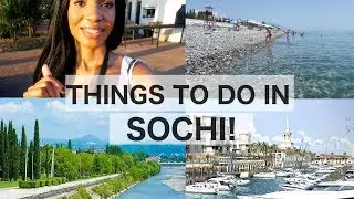 Things to do at Sochi Beach & Marina + World Cup Fun! | Sochi Russia Travel