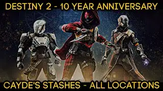 Cayde's Stashes - Location Guide (ALL 5 Chests) | DESTINY 2 - 10 Year Anniversary Event Triumph