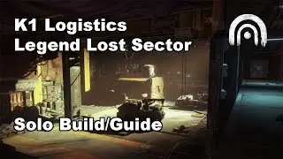 Destiny 2 - K1 Logistics Legend Lost Sector Guide (Titan)