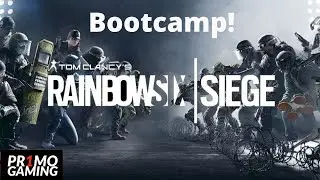 Rainbow 6 Siege Bootcamp