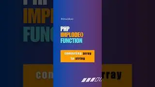 Beginner Tutorial | PHP Implode Function | Converting Arrays to Strings! 