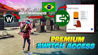 ✅switch access PREMIUM version / with NEW settings & APK / 100 % Headshots🤯 / 