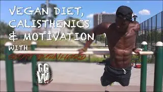 VEGAN ATHLETE Scott Burnhard talks vegan diet, calisthenics and much more (Scott Bernard)