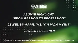 AIGS Alumni Highlight : From Passion to Profession with Jewel by April #Gemtrading #jewelrydesigner