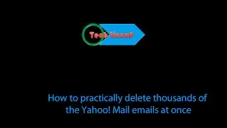 How to effectively delete thousands of Yahoo! Mail emails at once in bulk easily