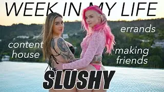 SLUSHY CONTENT HOUSE | Week In My Life