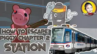 HOW TO ESCAPE PIGGY CHAPTER 2 STATION| ROBLOX