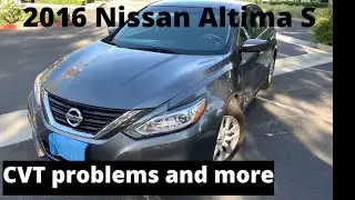 2016 Nissan Altima S | Owning My Car For 2 1/12 Years Review | CVT Transmission Problems