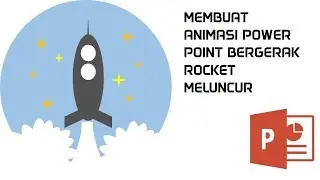 cara membuat animasi  rocket di powerpoint