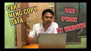 CARA MEMINDAHKAN DATA DARI IPHONE KE WINDOWS