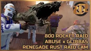 [Rust Raid Cam] Abuse x Glibbas 800 Rocket Raid on GGBet3 on Renegade Rust EU 2x Main
