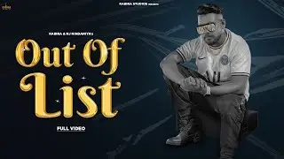 OUT OF LIST | ( Official Music Video) | @Kabira ft. @NJ Nindaniya | #haryanvi Song
