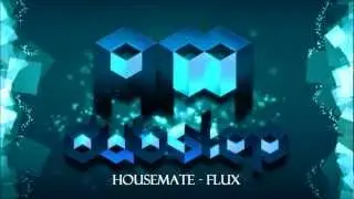 Housemate - Flux