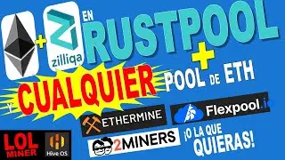 RUSTPOOL + CUALQUIER pool de ETH - ETH + ZIL. Tutorial minar ZIL en Rustpool + ETH en cualquier pool