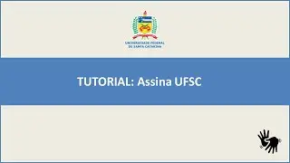 TUTORIAL: Assina UFSC