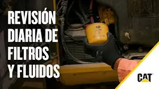 Cómo realizar una inspección diaria de filtros y fluidos Cat®