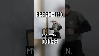 How to BREACH A DOOR WITH A SHOTGUN 