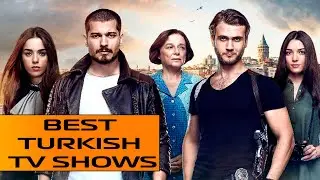 TOP 10 Best Turkish TV Shows 2016