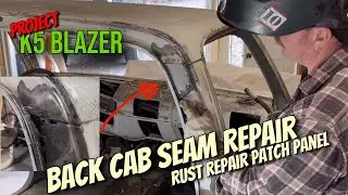 K5 BLAZER, BACK CAB REPAIR