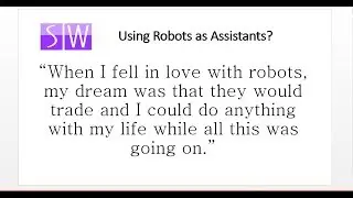 Using Your Robot as an Assistant (Recording from 10/5/17)