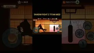 How to download Shadow fight 2 TITAN MOD EVERYTHING UNLIMITED TITAN MOD