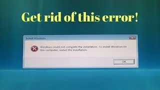 How to fix Windows could not complete the installation. To install Windows on this computer...